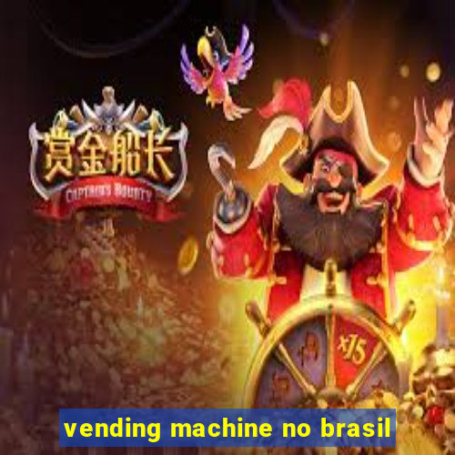 vending machine no brasil